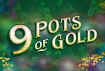 Slot 9 Pots of Gold