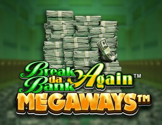 Slot Break Da Bank Again Megaways