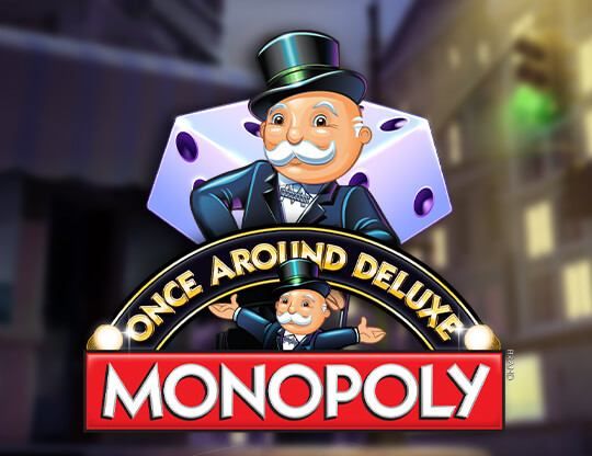 Slot Monopoly Once Around Deluxe