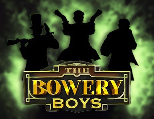 Slot The Bowery Boys