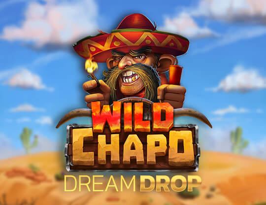 Slot Wild Chapo Dream Drop