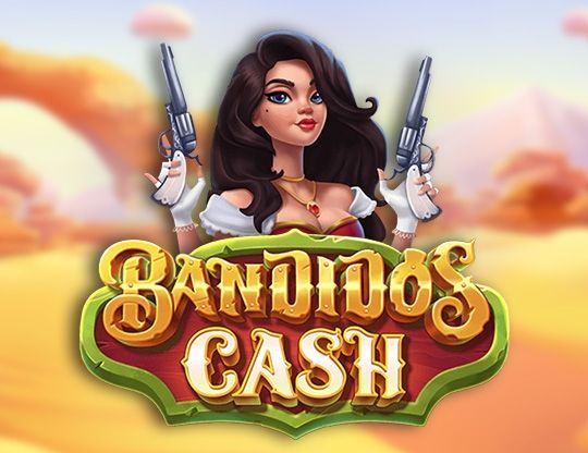 Slot Bandidos Cash