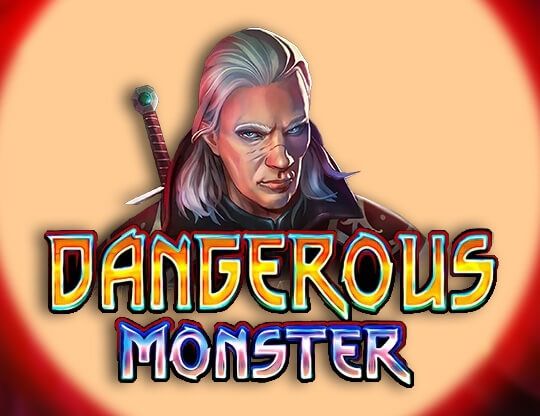 Slot Dangerous Monster