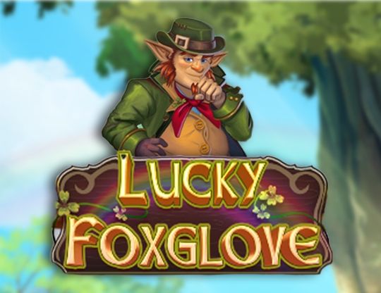 Slot Lucky Foxglove