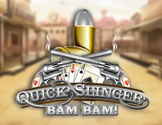 Slot Quick Slinger Bam Bam