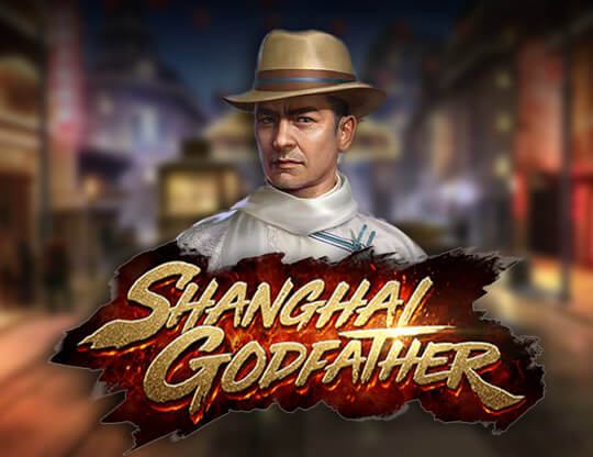 Slot Shanghai Godfather