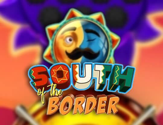 Slot South of the Border