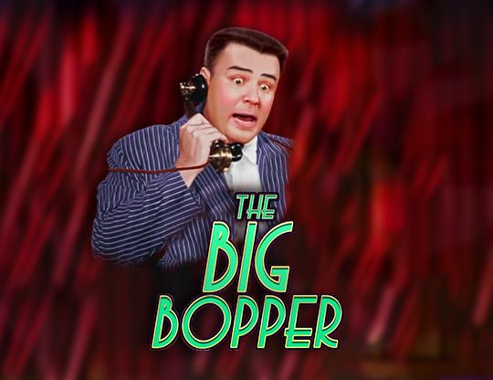 Slot The Big Bopper