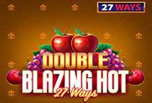 Slot Double Blazing Hot 27 Ways