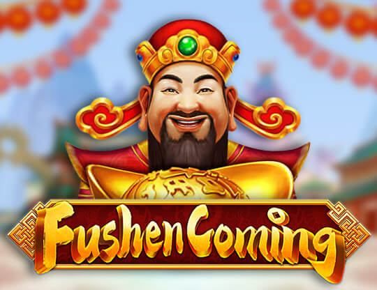 Slot Fushen Coming