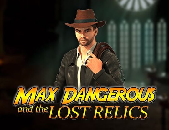 Slot Max Dangerous and the Lost Relics