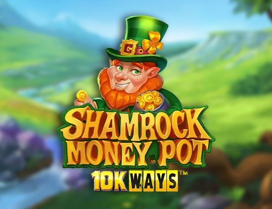 Slot Shamrock Money Pot 10K Ways