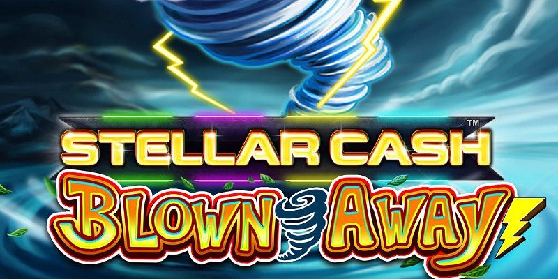 Slot Stellar Cash Blown Away