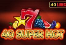 Slot 40 Super Hot