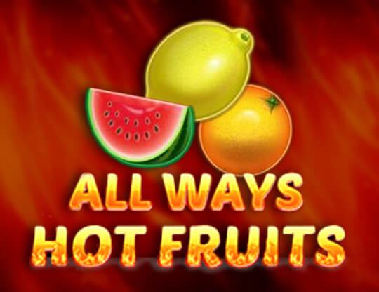 Slot All Ways Hot Fruits