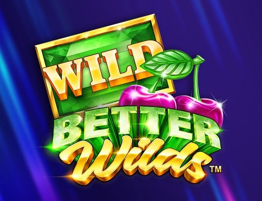 Slot Better Wilds