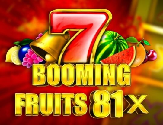 Slot Booming Fruits 81x