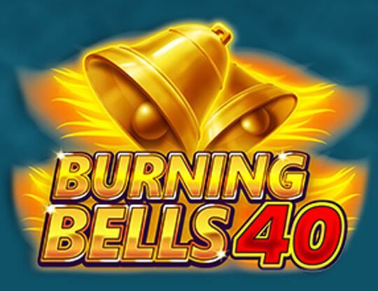 Slot Burning Bells 40