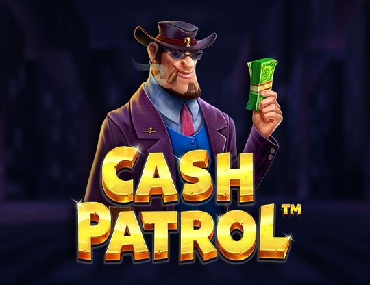 Slot Cash Patrol