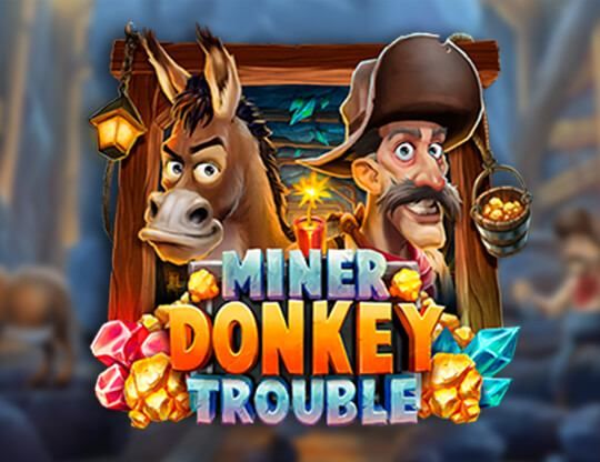 Slot Miner Donkey Trouble