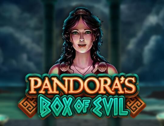 Slot Pandora’s Box Of Evil