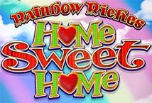 Slot Rainbow Riches Home Sweet Home