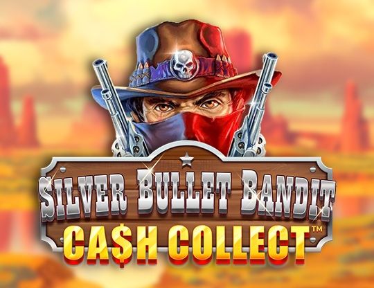 Slot Silver Bullet Bandit: Cash Collect