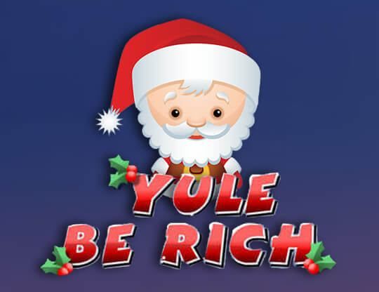 Slot Yule Be Rich