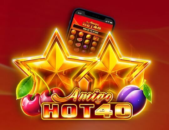 Slot Amigo Hot 40