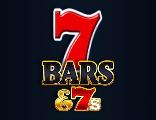 Slot Bars & 7s