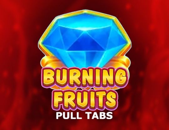 Slot Blazing Fruits (Pull Tabs)