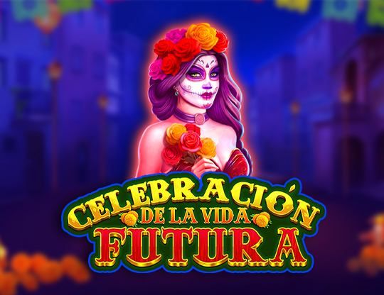 Slot Celebracion de la Vida Futura