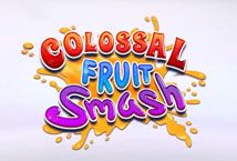 Slot Colossal Fruit Smash