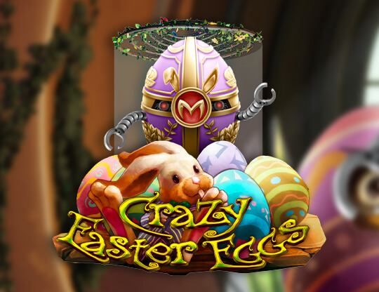 Slot Crazy Easter Egg