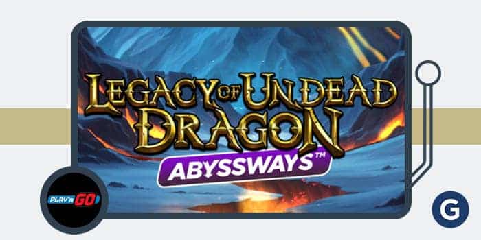 Fire and Fantasy with Legacy of Undead Dragon Abyssways